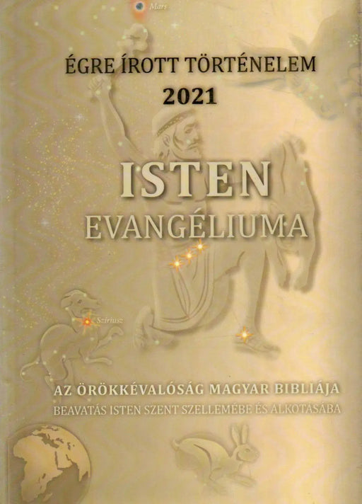 Isten Evangéliuma - Égre írott történelem 2021 - Oskola Antikvárium
