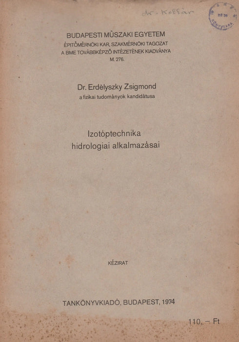 Izotóptechnika hidrologiai alkalmazásai - Oskola Antikvárium