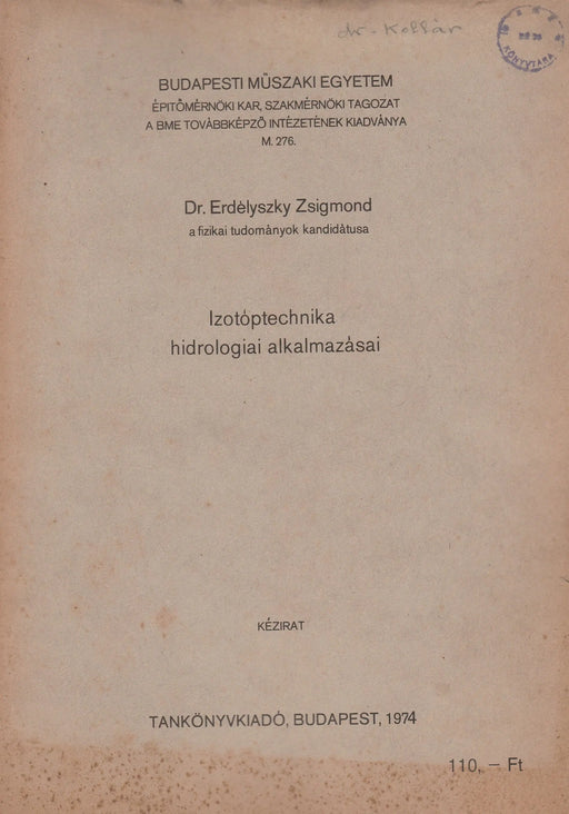 Izotóptechnika hidrologiai alkalmazásai - Oskola Antikvárium