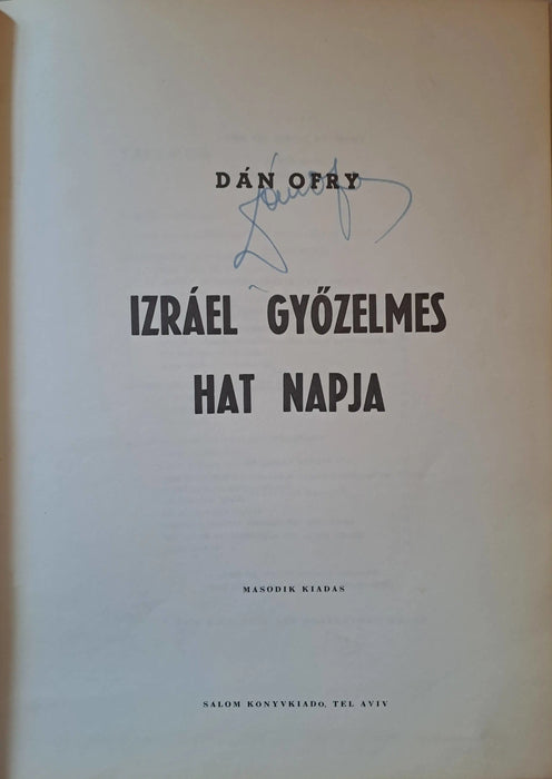 Izráel győzelmes hat napja - Oskola Antikvárium