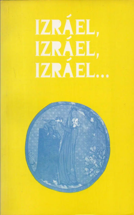 Izráel, Izráel, Izráel... - Oskola Antikvárium