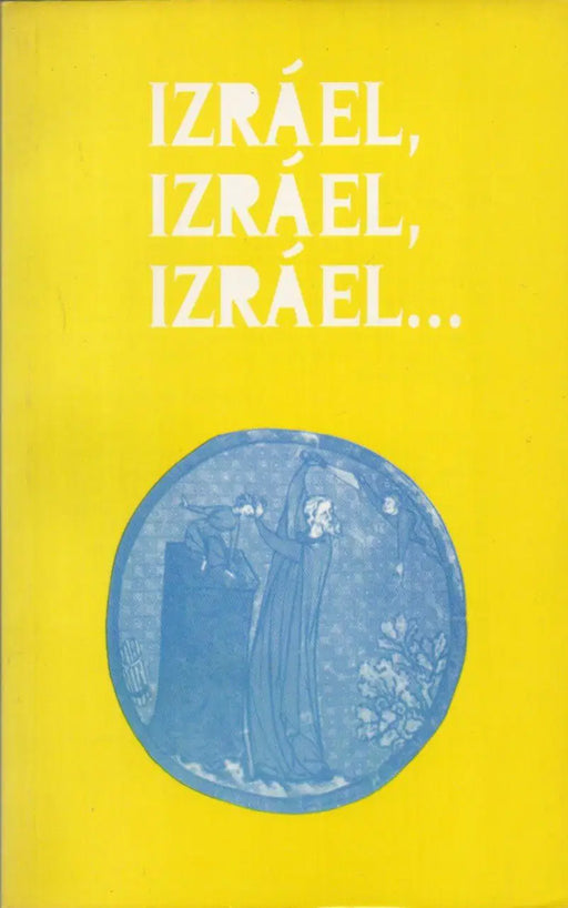 Izráel, Izráel, Izráel... - Oskola Antikvárium