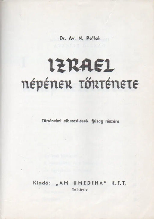 Izrael népének története - Népünk történetének alapvonalai - Oskola Antikvárium