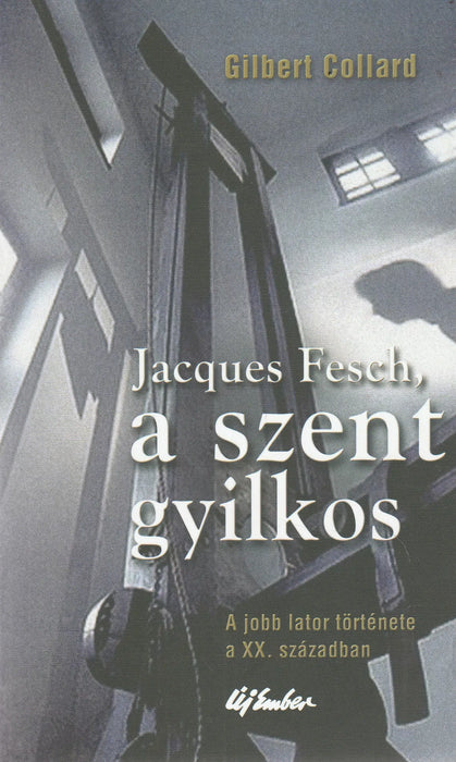 Jacques Fesch, a szent gyilkos - Oskola Antikvárium