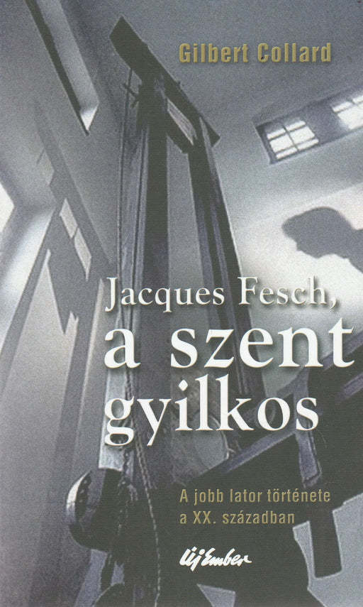 Jacques Fesch, a szent gyilkos - Oskola Antikvárium
