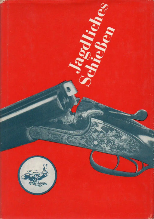 Jagdliches Schießen - Oskola Antikvárium