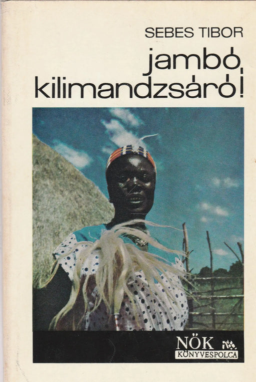 Jambó, Kilimandzsáró! - Oskola Antikvárium