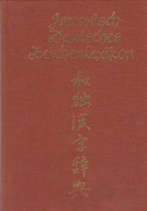 Japanisch - Deutsches Zeichenlexikon - Oskola Antikvárium