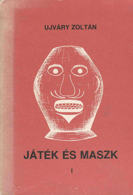 Játék és maszk I - III. - Oskola Antikvárium