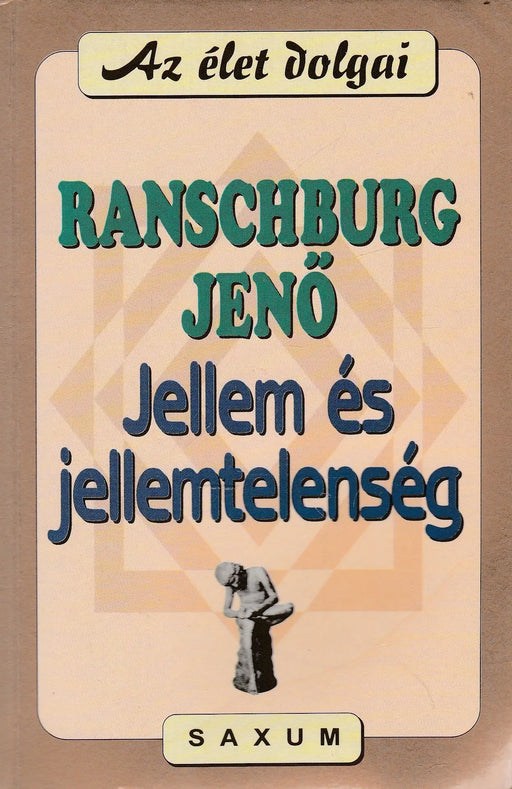Jellem és jellemtelenség - Oskola Antikvárium
