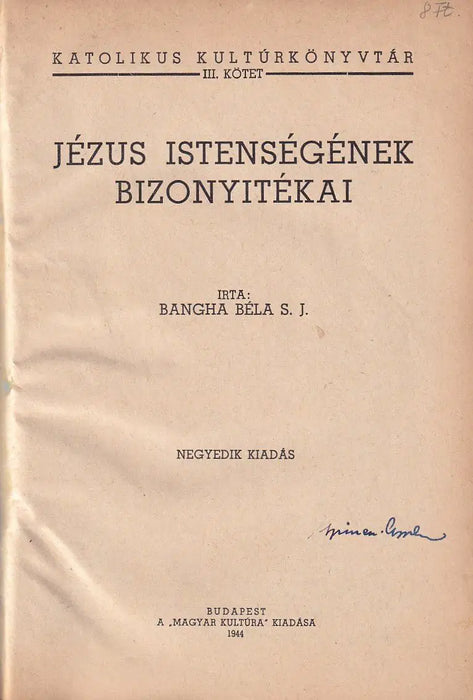Jézus istenségének bizonyitékai - Oskola Antikvárium
