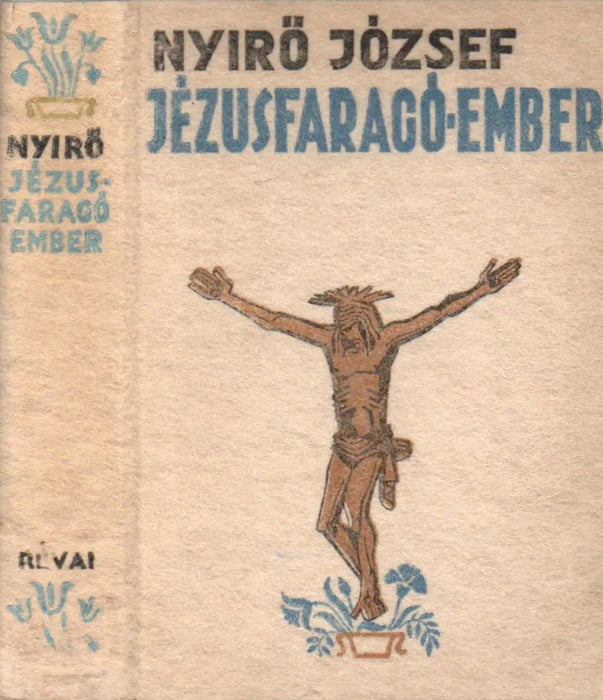 Jézusfaragó ember - Oskola Antikvárium