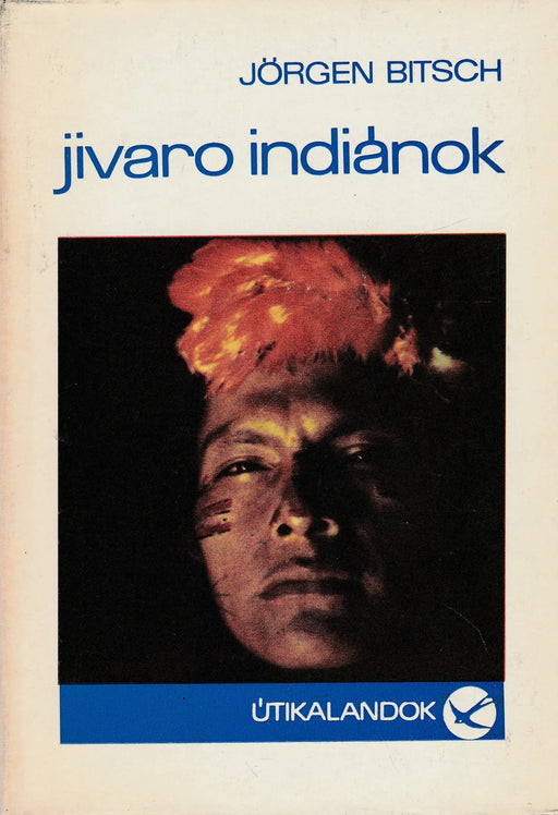 Jivaro indiánok - Oskola Antikvárium