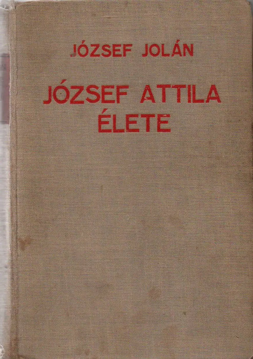 József Attila élete - Oskola Antikvárium