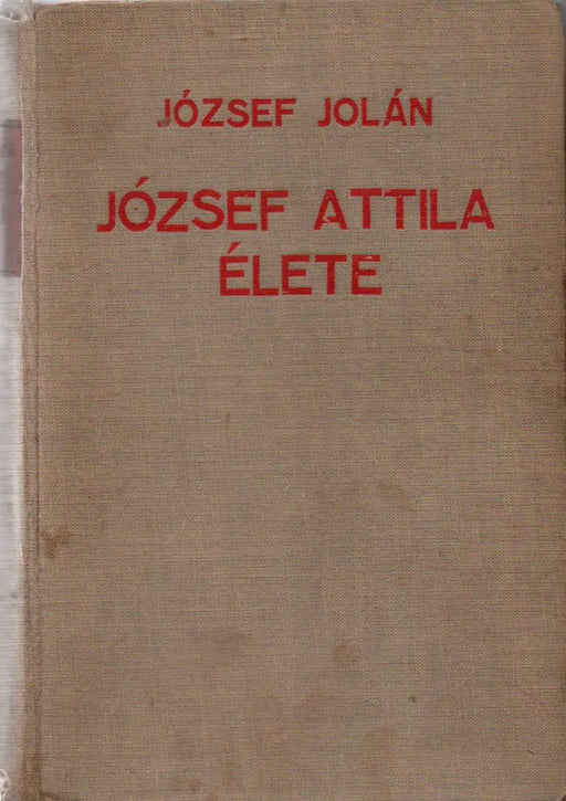 József Attila élete - Oskola Antikvárium