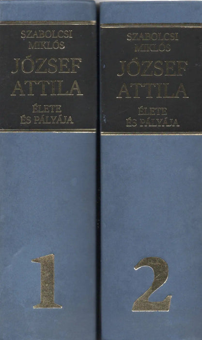 József Attila élete és pályája I - II. - Oskola Antikvárium