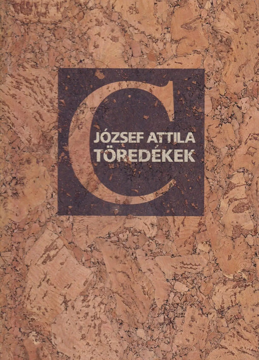 József Attila - töredékek - Oskola Antikvárium