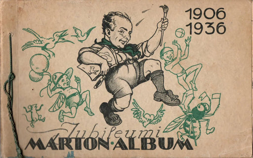 Jubileumi Márton - album 1906 - 1936 - Oskola Antikvárium