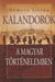 Kalandorok a magyar történelemben - Oskola Antikvárium