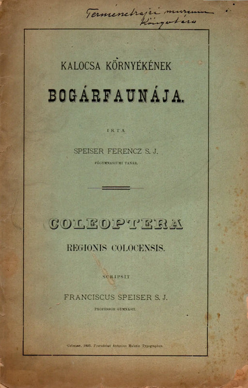 Kalocsa környékének bogárfaunája - Coleoptera regionis Colocensis - Oskola Antikvárium