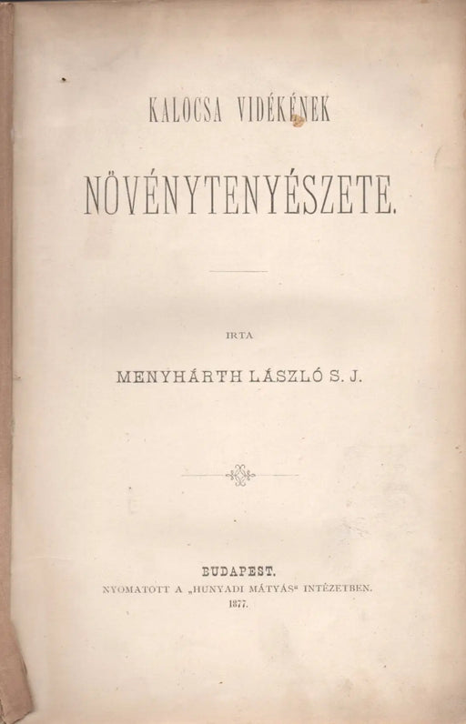 Kalocsa vidékének növénytenyészete - Oskola Antikvárium
