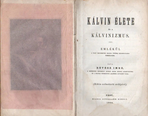 Kálvin élete és a kálvinizmus - Oskola Antikvárium