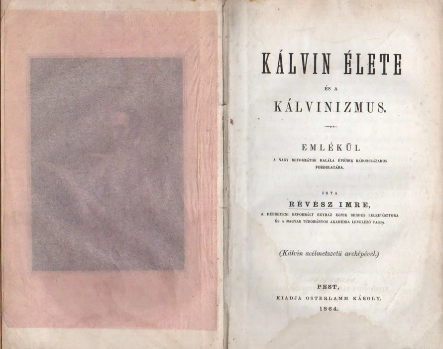Kálvin élete és a kálvinizmus - Oskola Antikvárium