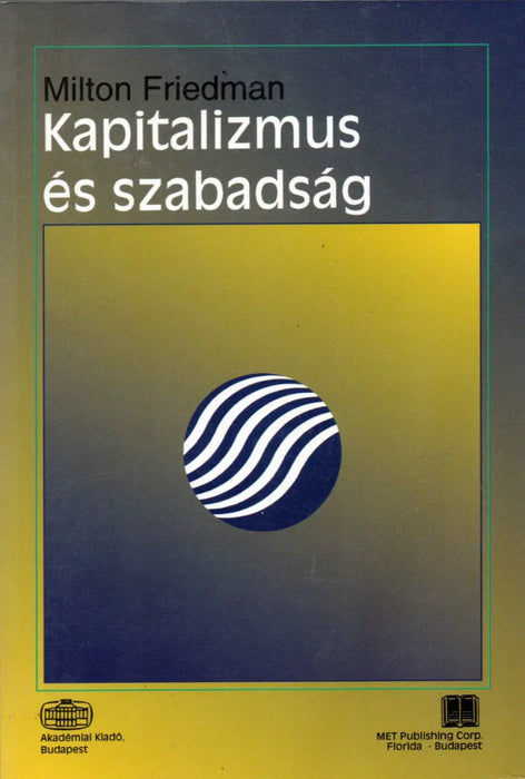 Kapitalizmus és szabadság - Oskola Antikvárium