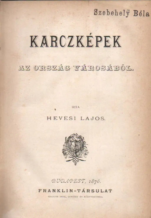 Karczképek az ország városából - Oskola Antikvárium