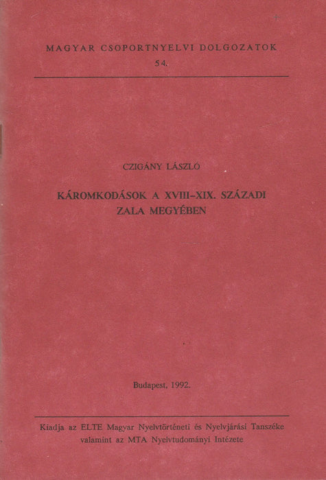 Káromkodások a XVIII - XIX. századi Zala megyében - Oskola Antikvárium