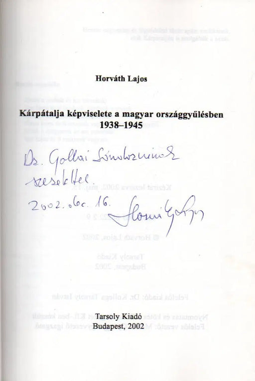 Kárpátalja képviselete a magyar országgyűlésben 1938 - 1945 - Oskola Antikvárium