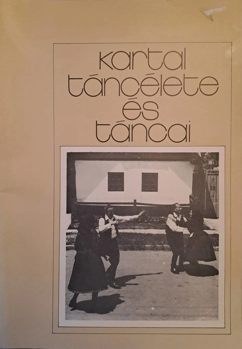 Kartal táncélete és táncai - Oskola Antikvárium