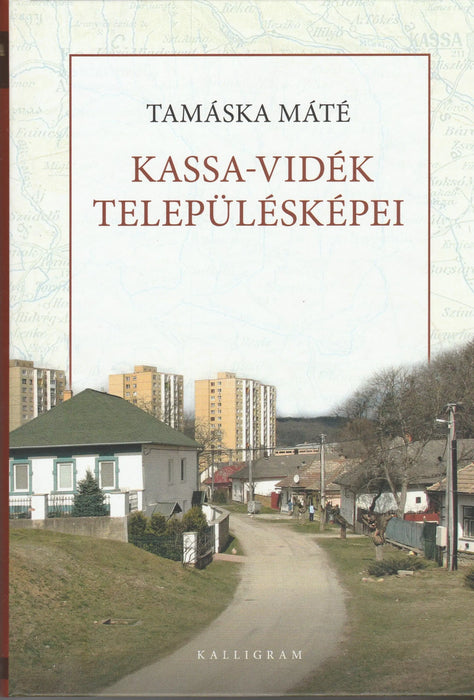 Kassa - vidék településképei - Oskola Antikvárium