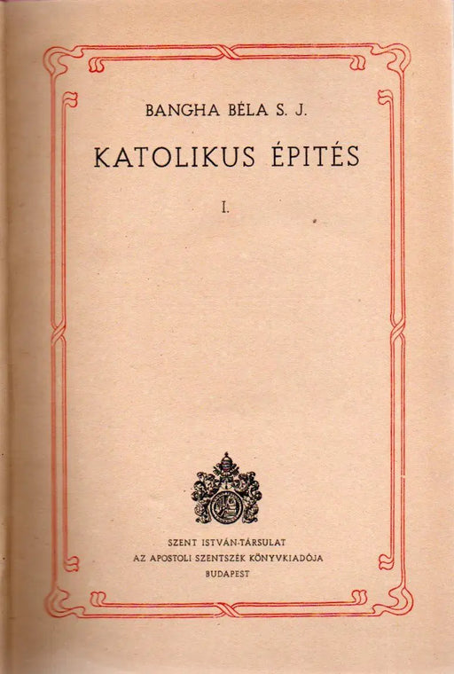 Katolikus építés I - II. - Oskola Antikvárium