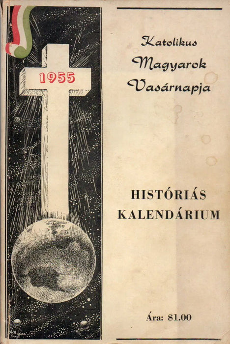 Katolikus Magyarok Vasárnapja 1955 évi Históriás Kalendáriuma - Oskola Antikvárium