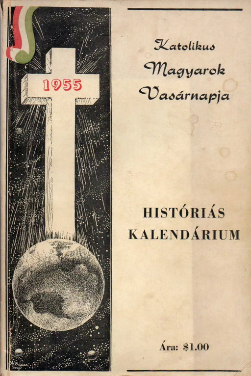 Katolikus Magyarok Vasárnapja 1955 évi Históriás Kalendáriuma - Oskola Antikvárium