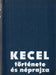 Kecel története és néprajza - Oskola Antikvárium