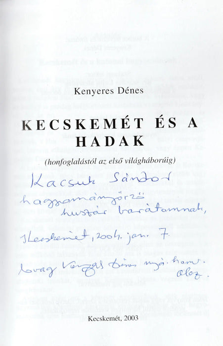 Kecskemét és a hadak - Oskola Antikvárium