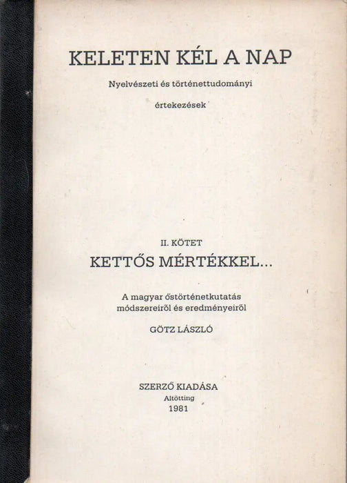 Keleten kél a nap II. Kettős mértékkel - Oskola Antikvárium
