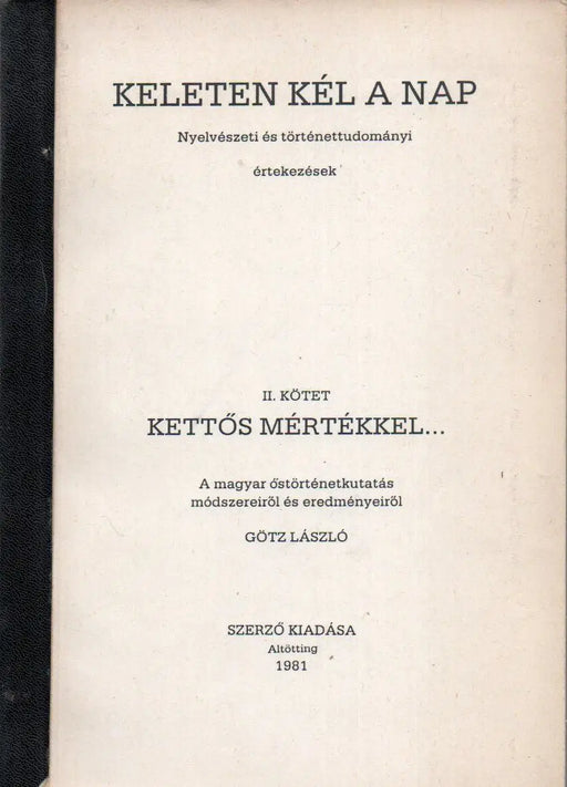 Keleten kél a nap II. Kettős mértékkel - Oskola Antikvárium
