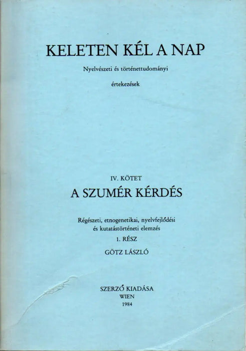 Keleten kél a nap IV. - A szumér kérdés 1. - Oskola Antikvárium