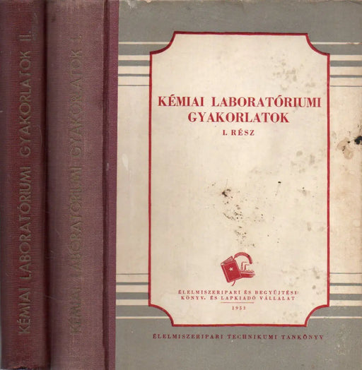 Kémiai laboratóriumi gyakorlatok I - II. - Oskola Antikvárium