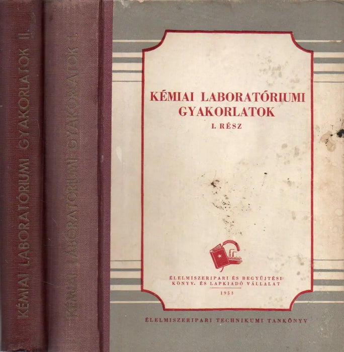 Kémiai laboratóriumi gyakorlatok I - II. - Oskola Antikvárium