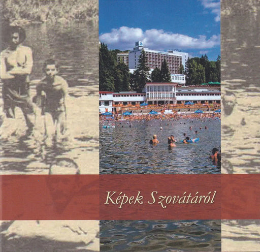 Képek Szovátáról - Oskola Antikvárium