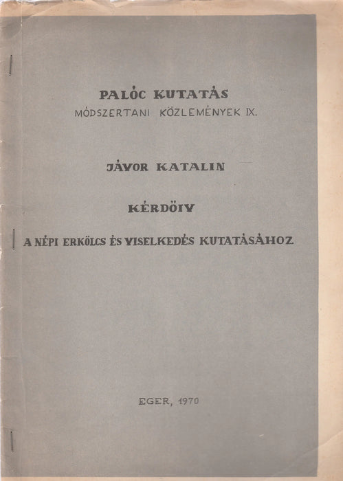 Kérdőív a népi erkölcs és viselkedés kutatásához - Oskola Antikvárium