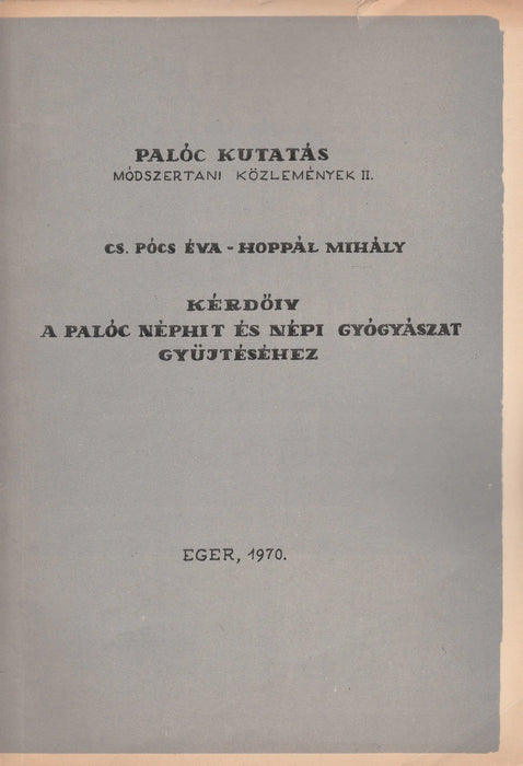 Kérdőív a palóc néphit és népi gyógyászat gyűjtéséhez - Oskola Antikvárium
