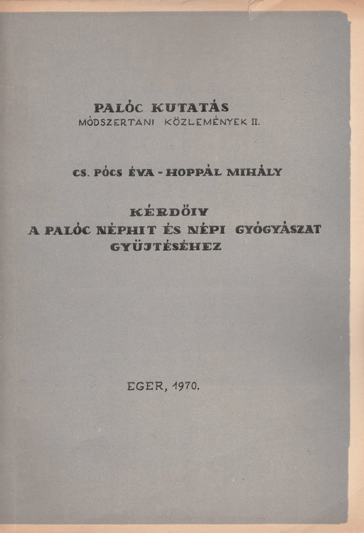 Kérdőív a palóc néphit és népi gyógyászat gyűjtéséhez - Oskola Antikvárium