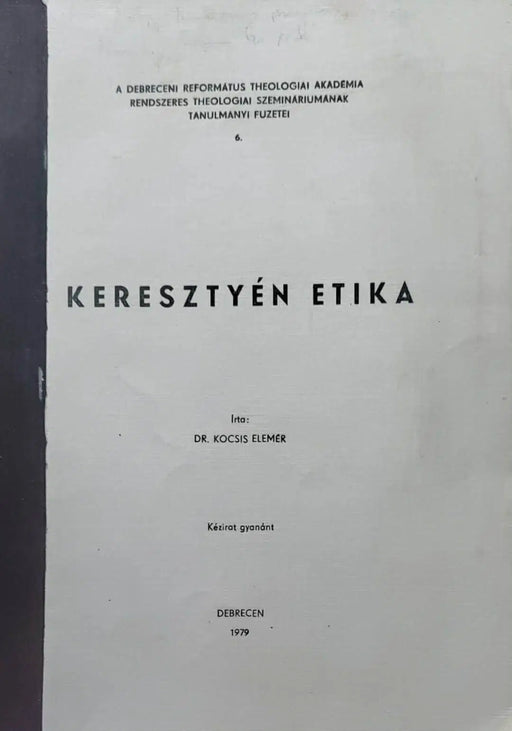 Keresztyén etika II. - Oskola Antikvárium