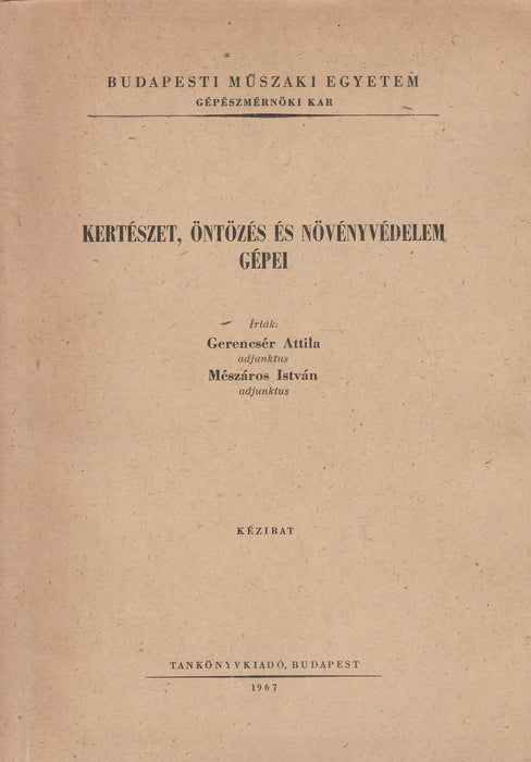 Kertészet, öntözés és növényvédelem gépei - Oskola Antikvárium