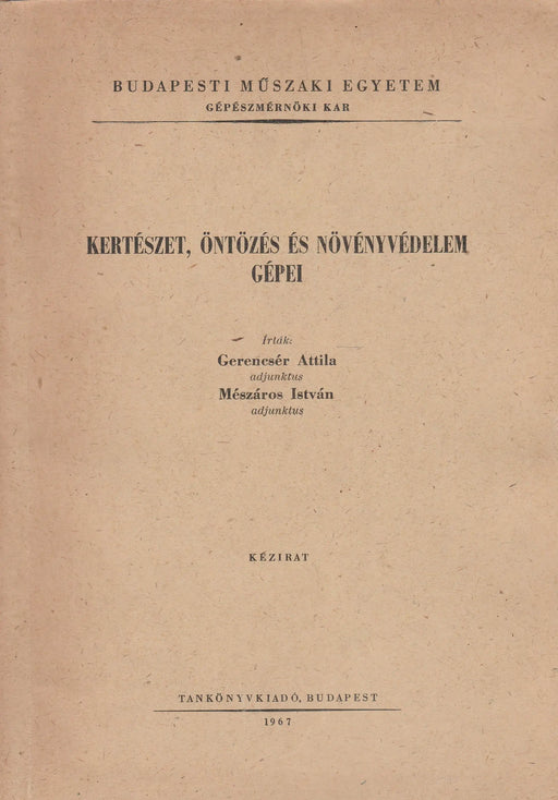 Kertészet, öntözés és növényvédelem gépei - Oskola Antikvárium